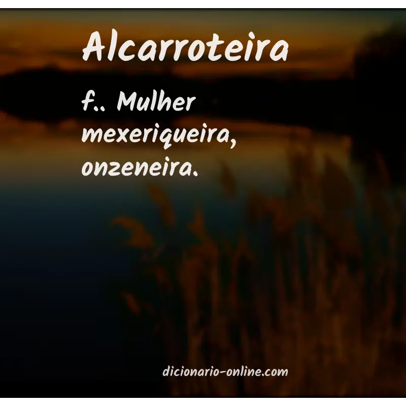 Significado de alcarroteira