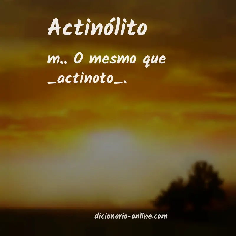 Significado de actinólito