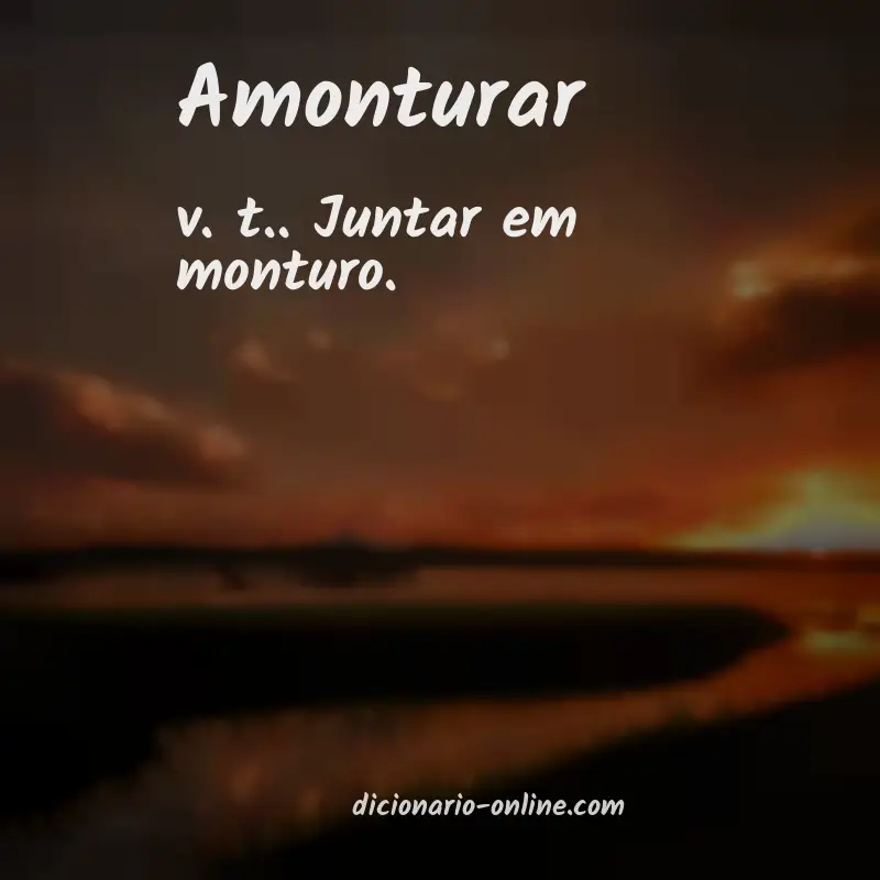 Significado de amonturar