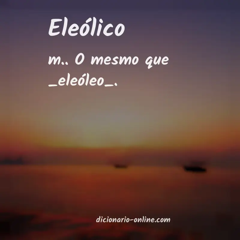 Significado de eleólico