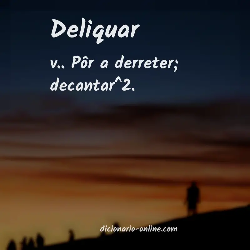 Significado de deliquar