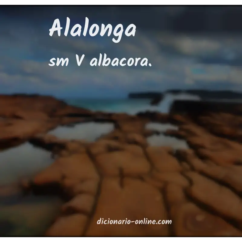 Significado de alalonga