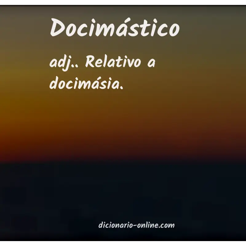 Significado de docimástico