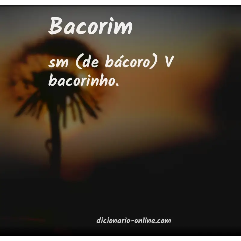 Significado de bacorim