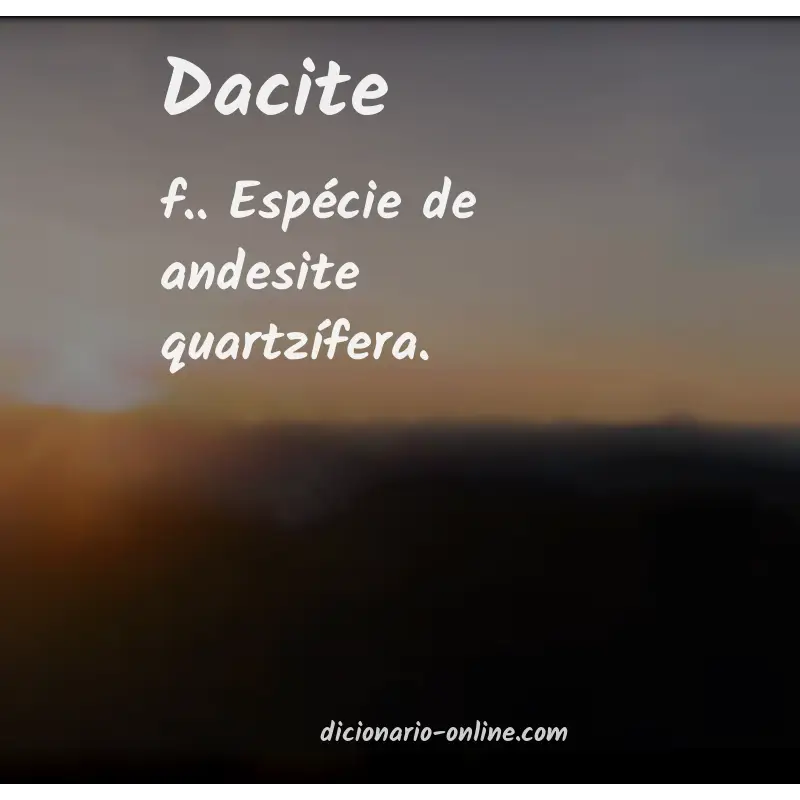 Significado de dacite