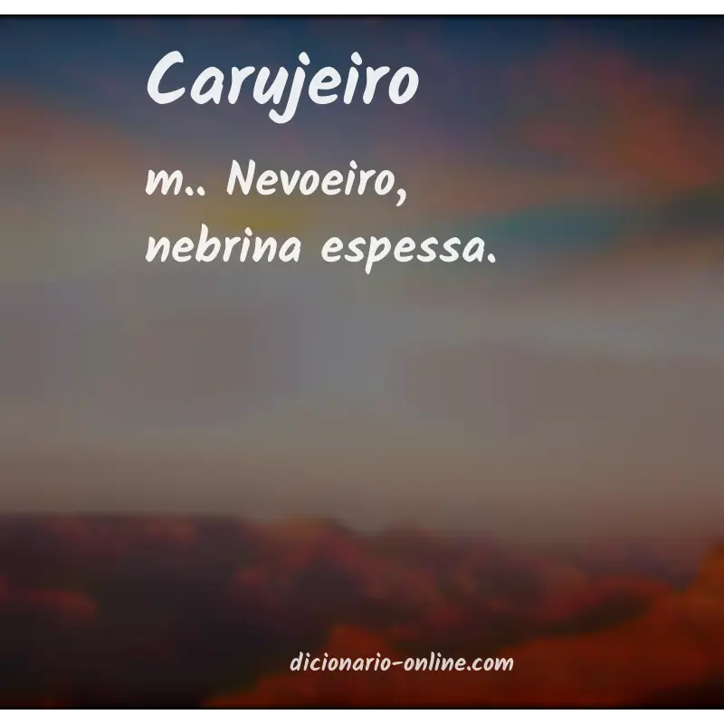 Significado de carujeiro