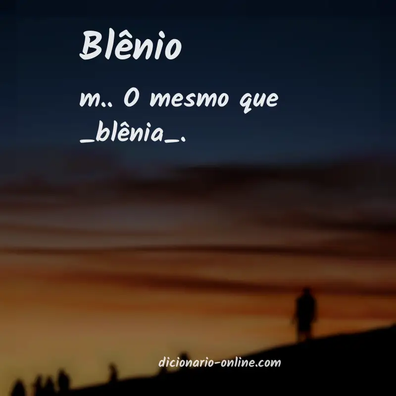 Significado de blênio