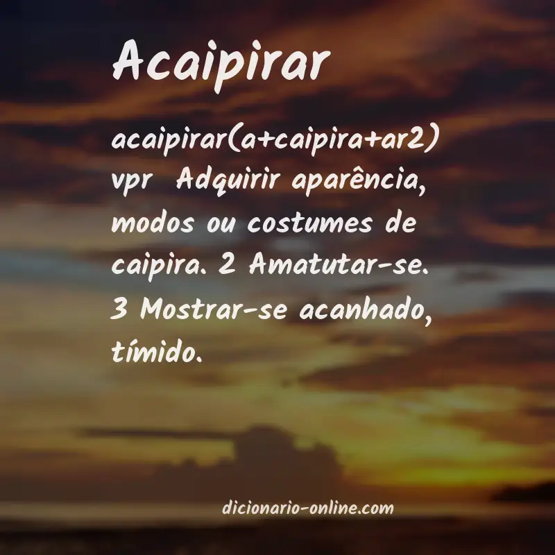 Significado de acaipirar
