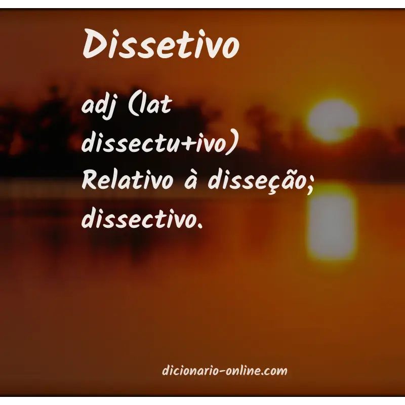 Significado de dissetivo
