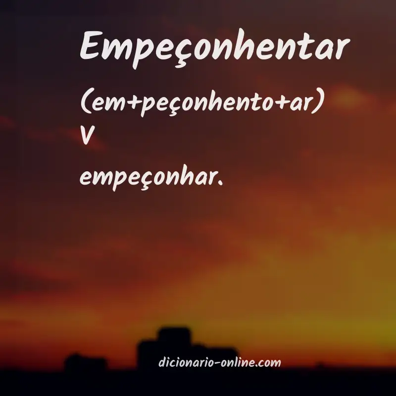 Significado de empeçonhentar