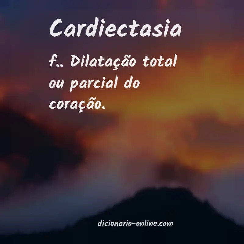 Significado de cardiectasia