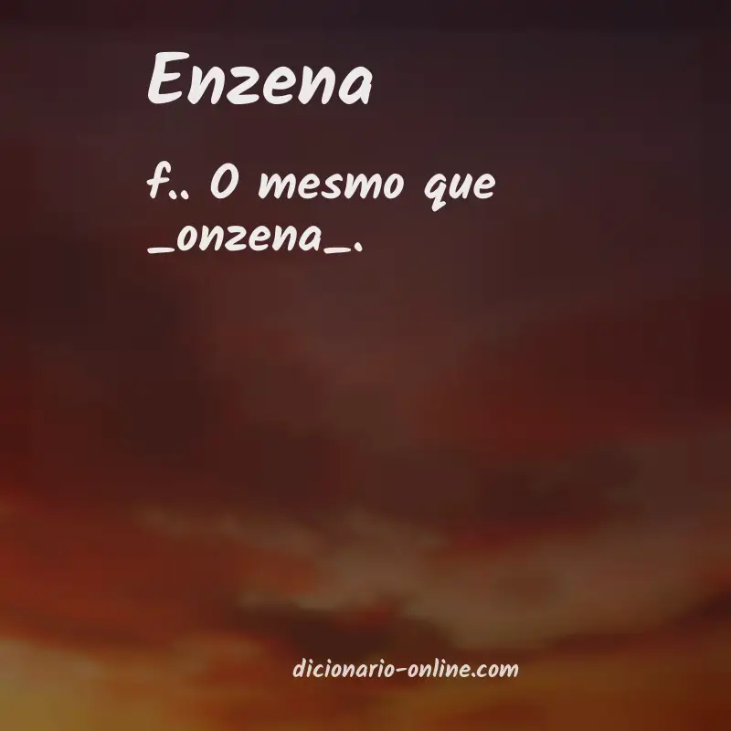 Significado de enzena