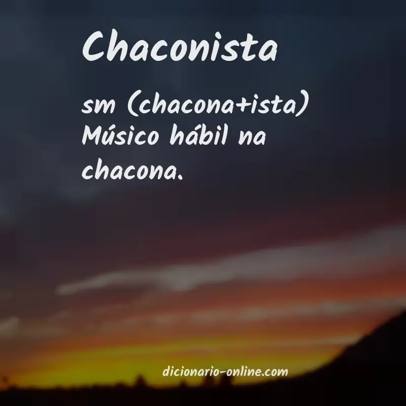 Significado de chaconista