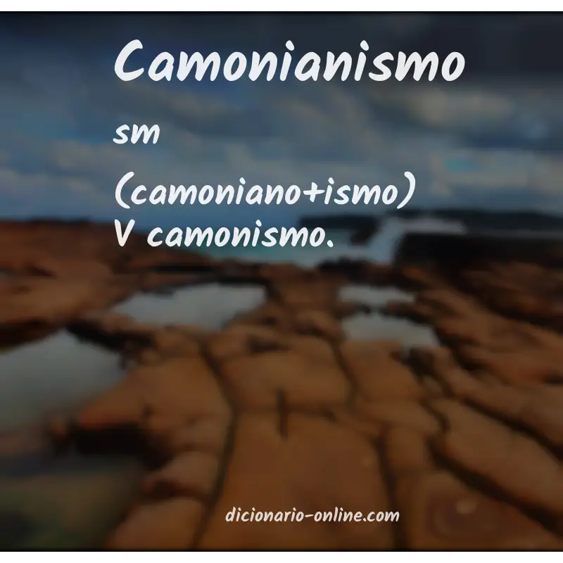 Significado de camonianismo