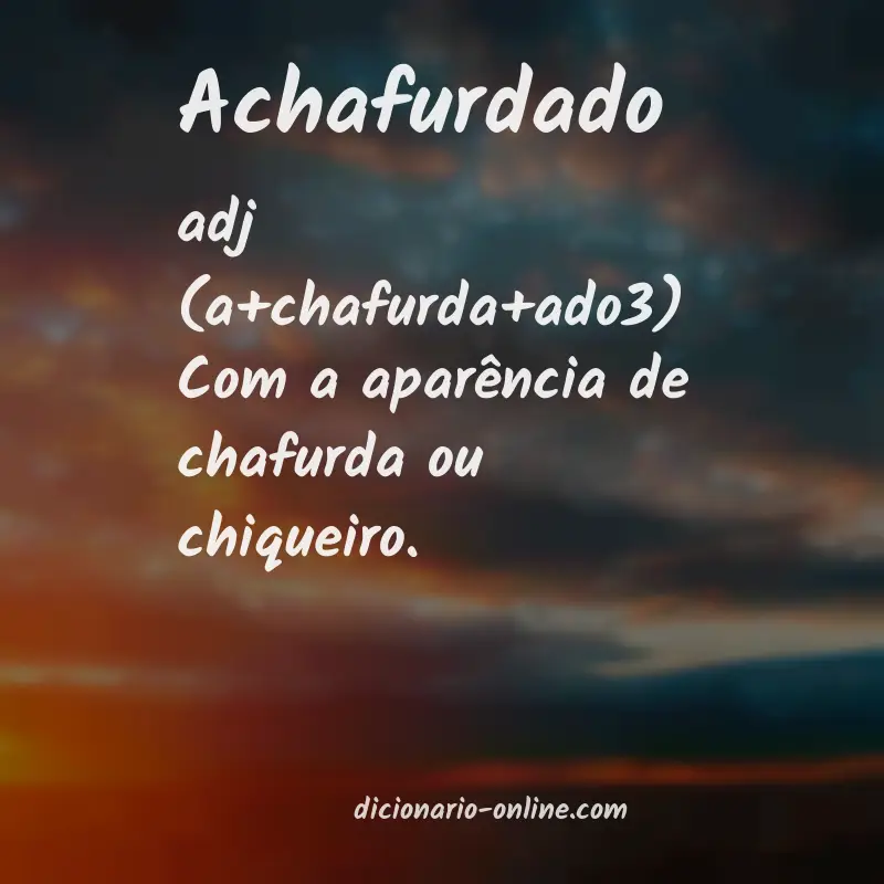 Significado de achafurdado