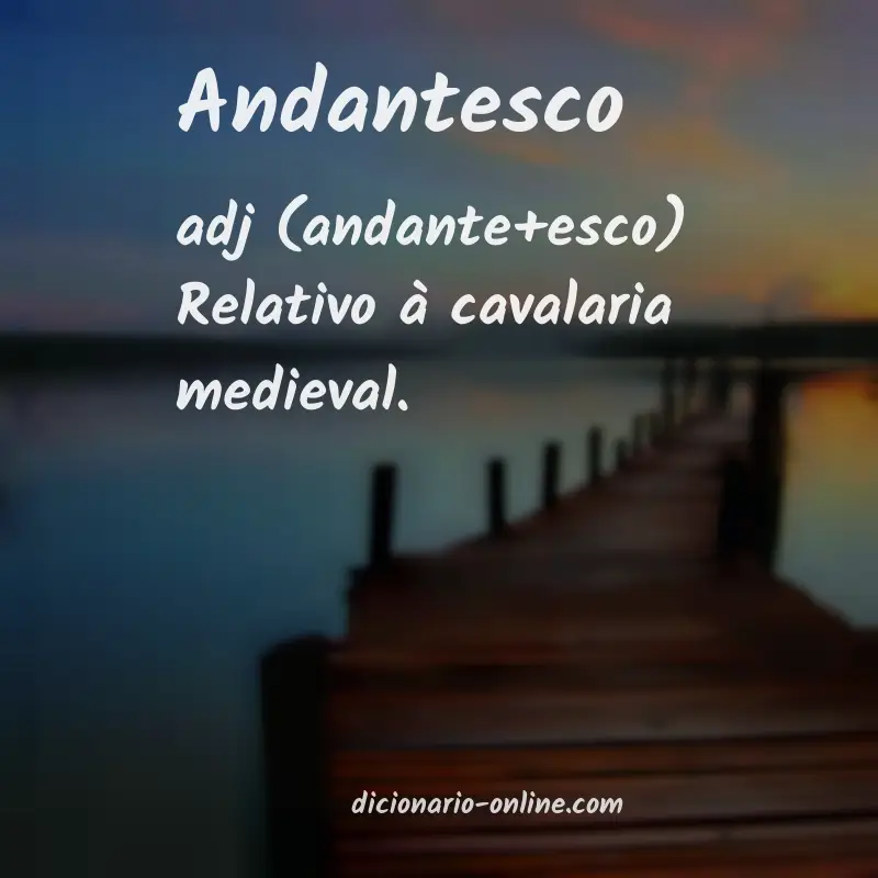 Significado de andantesco