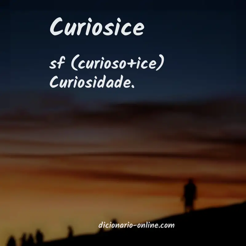 Significado de curiosice
