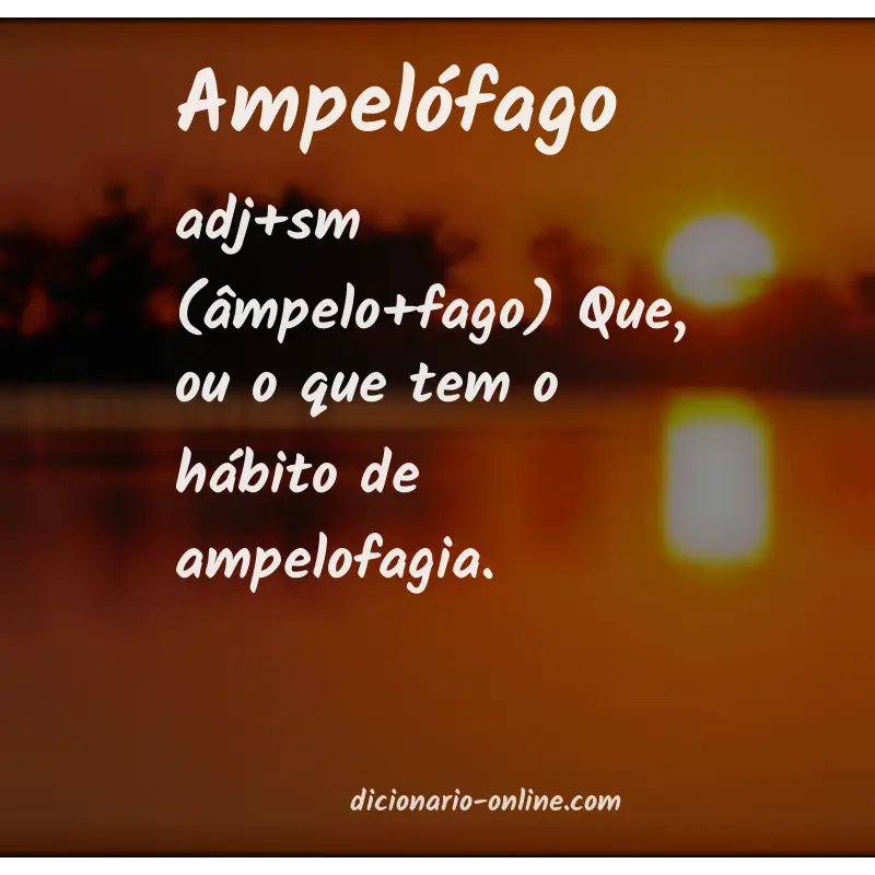 Significado de ampelófago