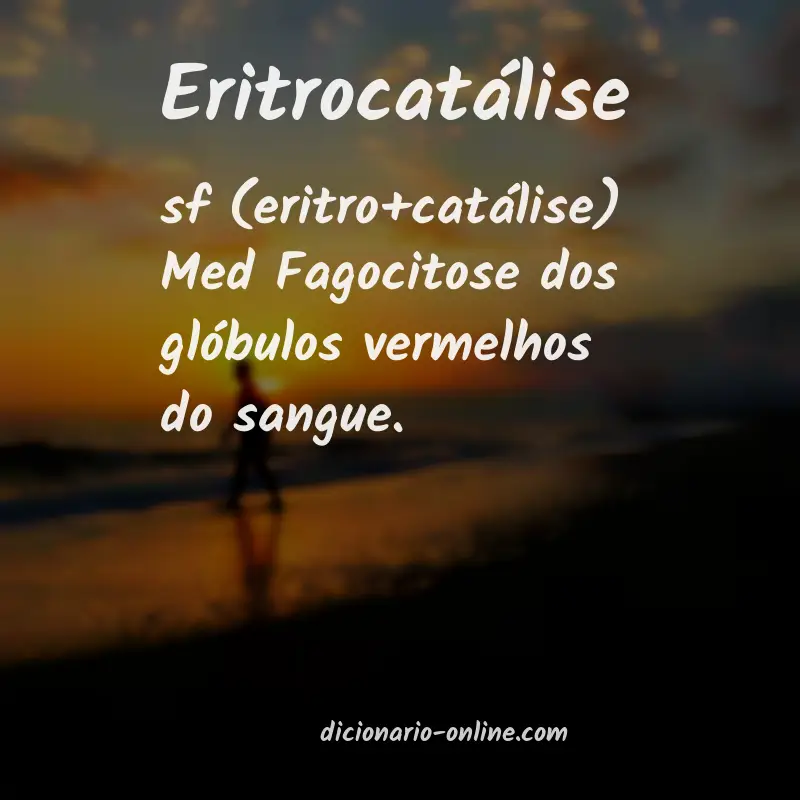 Significado de eritrocatálise