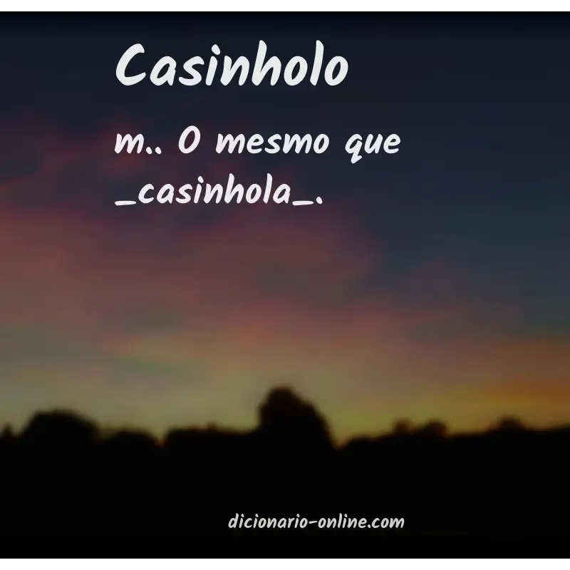Significado de casinholo