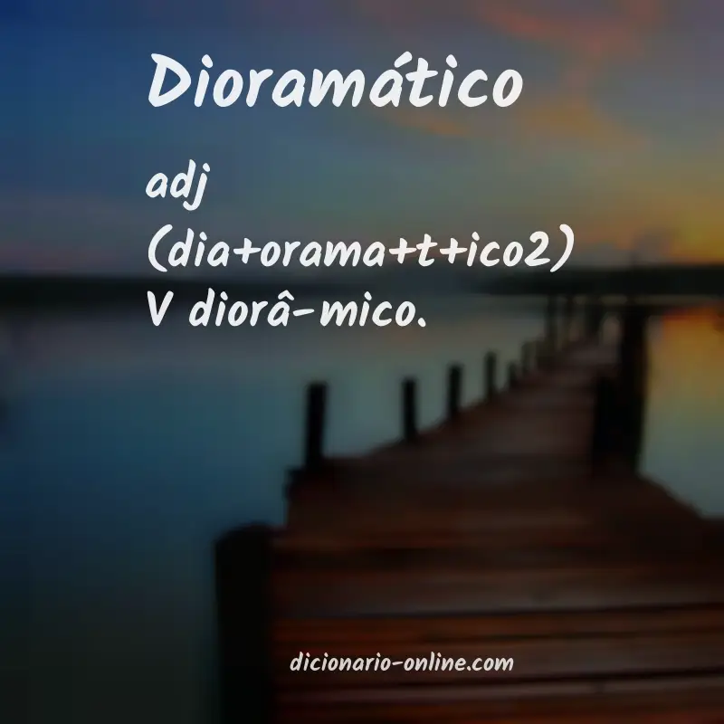 Significado de dioramático