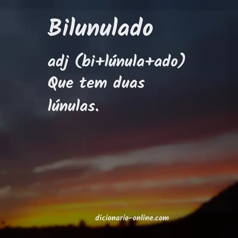 Significado de bilunulado