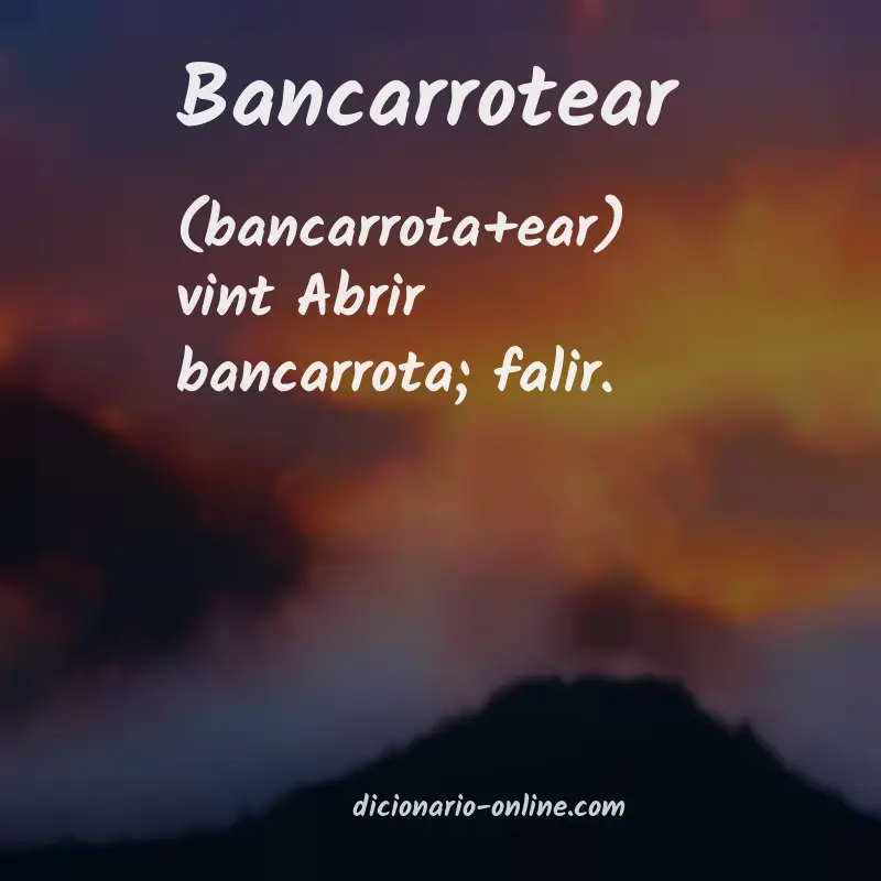 Significado de bancarrotear