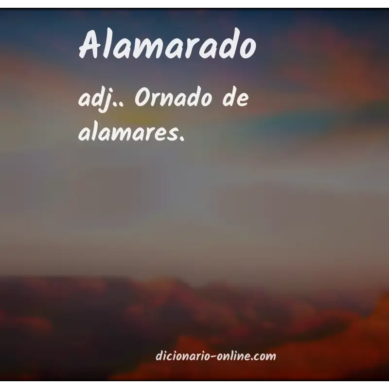 Significado de alamarado