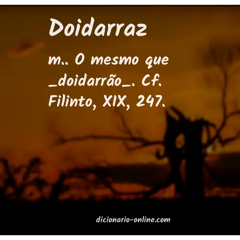 Significado de doidarraz