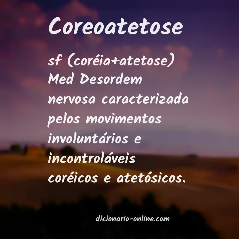 Significado de coreoatetose