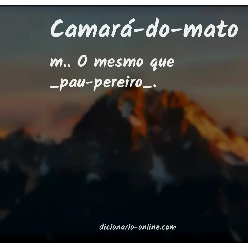 Significado de camará-do-mato