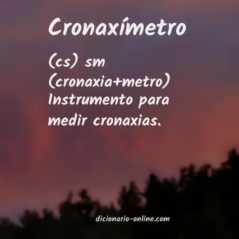 Significado de cronaxímetro