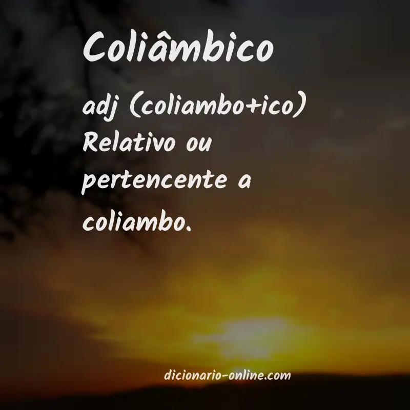 Significado de coliâmbico