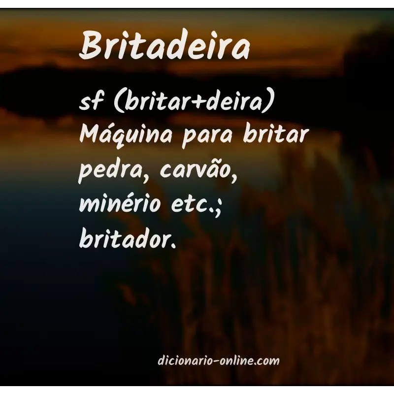 Significado de britadeira