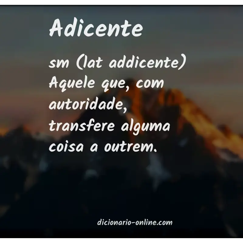 Significado de adicente