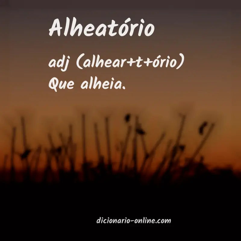 Significado de alheatório