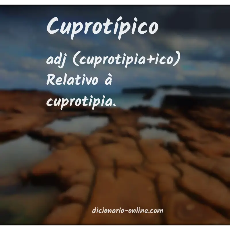 Significado de cuprotípico