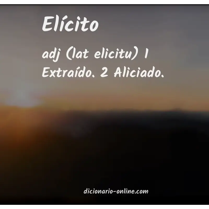 Significado de elícito