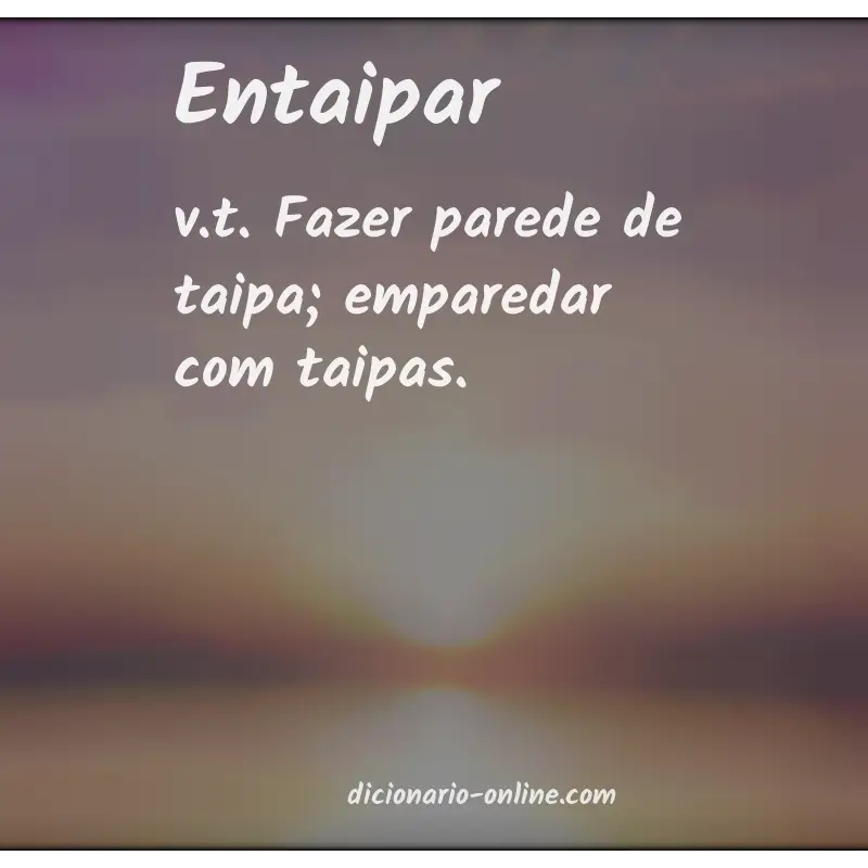 Significado de entaipar