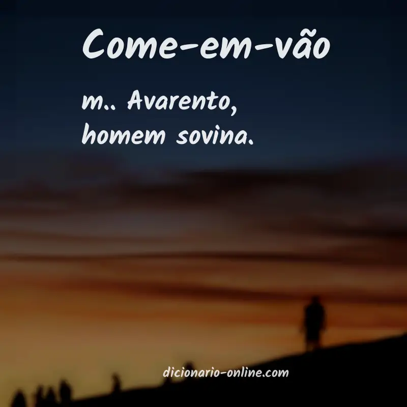 Significado de come-em-vão