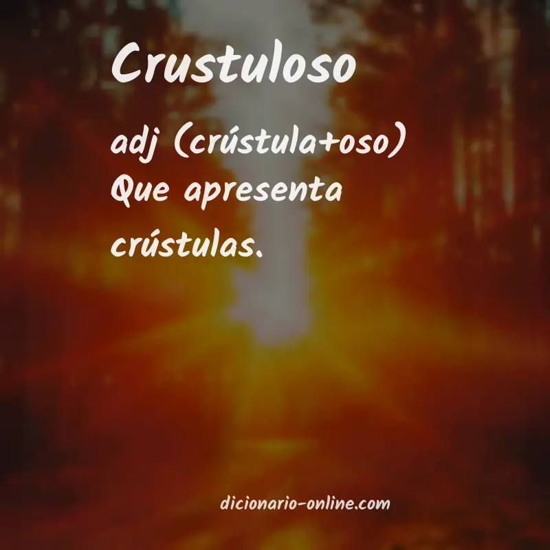 Significado de crustuloso