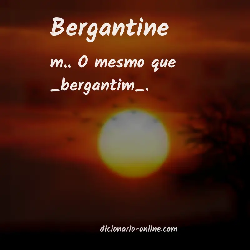 Significado de bergantine
