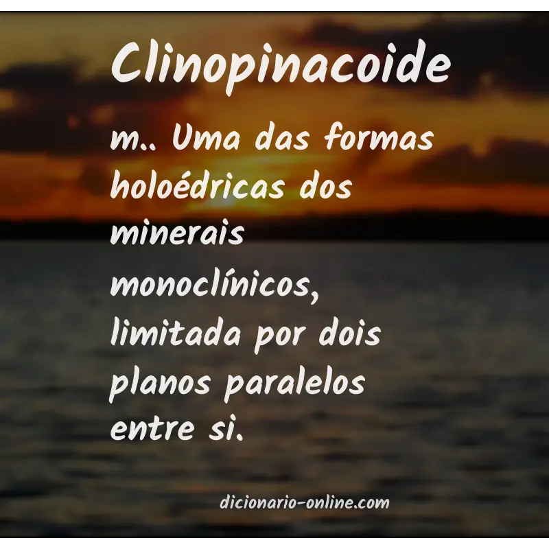 Significado de clinopinacoide