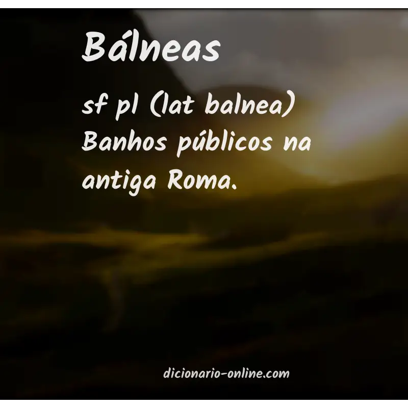 Significado de bálneas