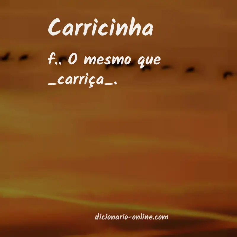 Significado de carricinha