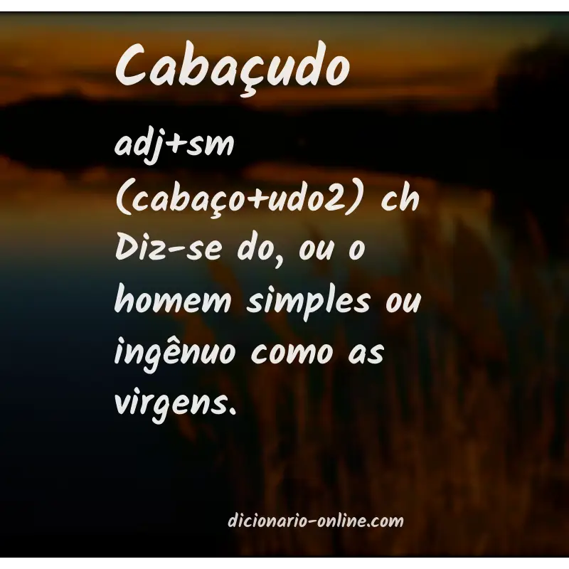 Significado de cabaçudo