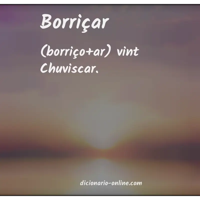 Significado de borriçar