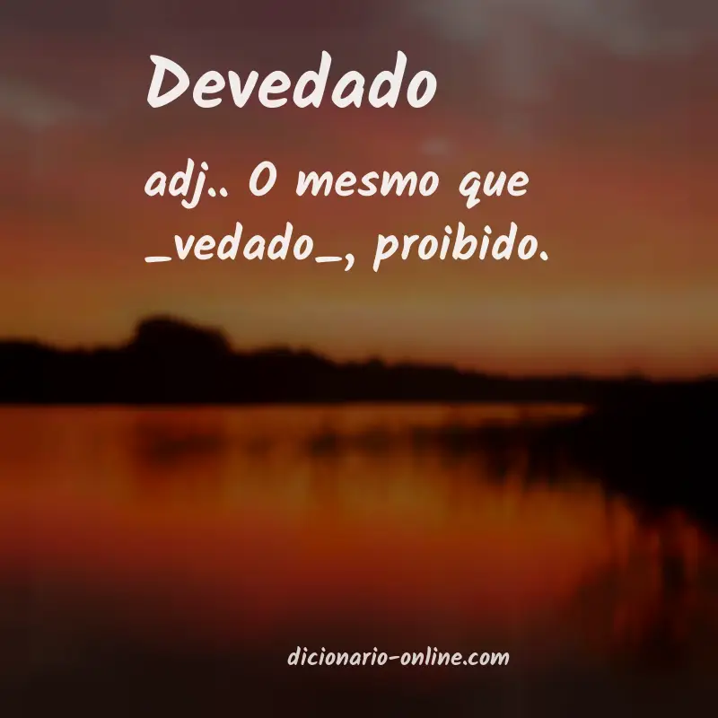 Significado de devedado