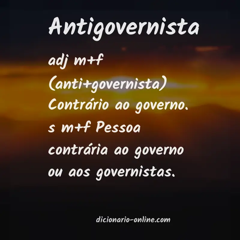 Significado de antigovernista
