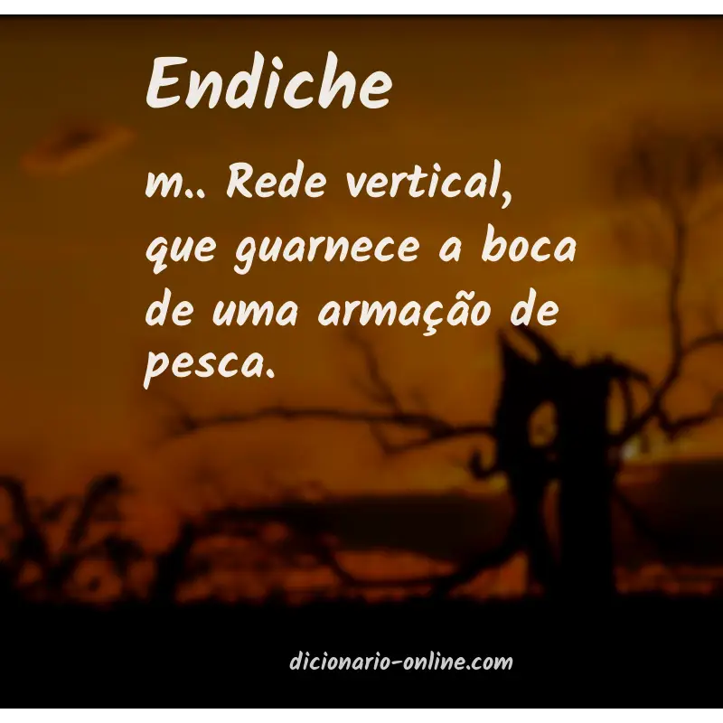 Significado de endiche